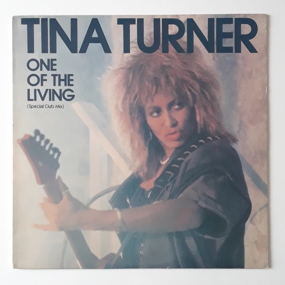 Tina Turner. One Of The Living (Special Club Mix). 1985